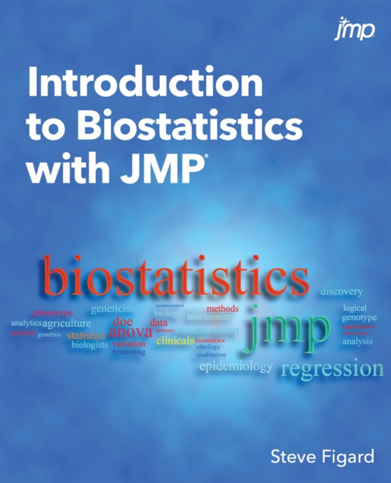 Introduction to Biostatistics with JMP (e-bog) af Figard, Steve