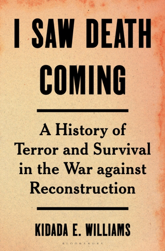 I Saw Death Coming (e-bog) af Kidada E. Williams, Williams