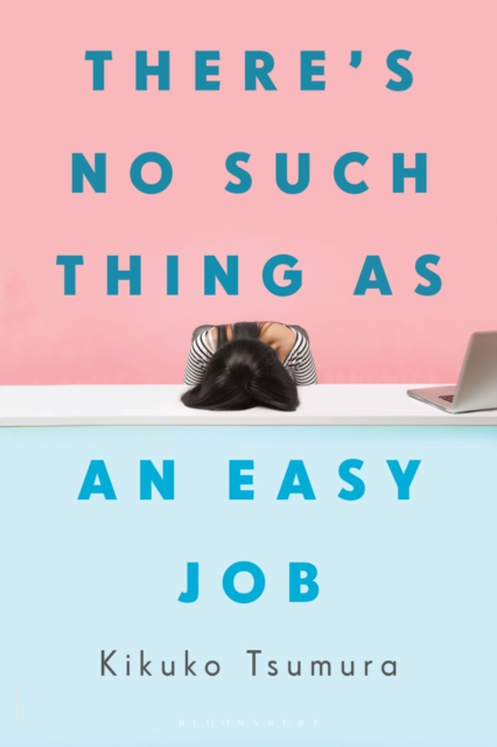 There's No Such Thing as an Easy Job (e-bog) af Kikuko Tsumura, Tsumura