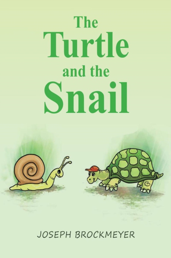 Turtle and the Snail (e-bog) af Brockmeyer, Joseph