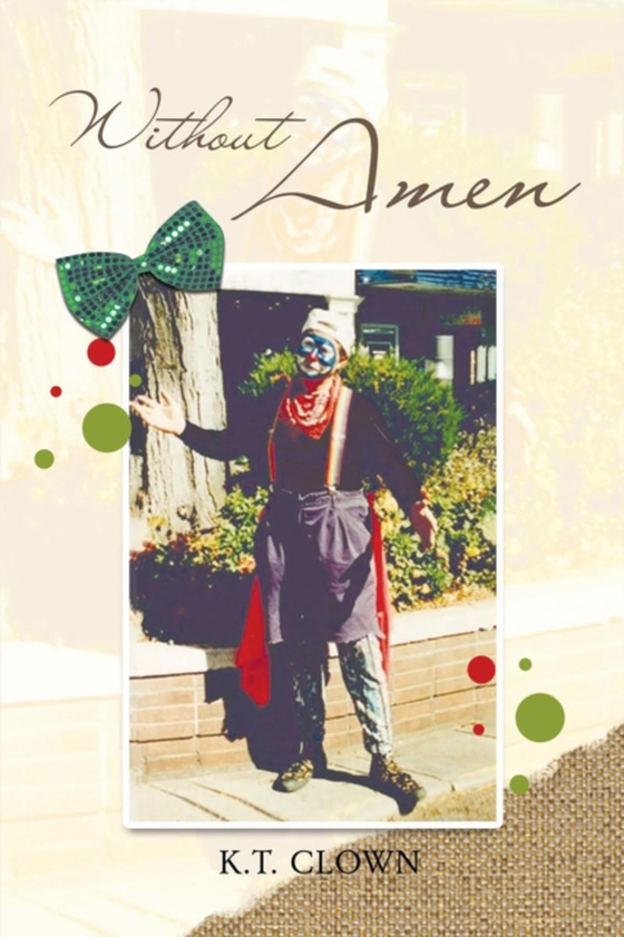 Without Amen (e-bog) af Clown, K.T.