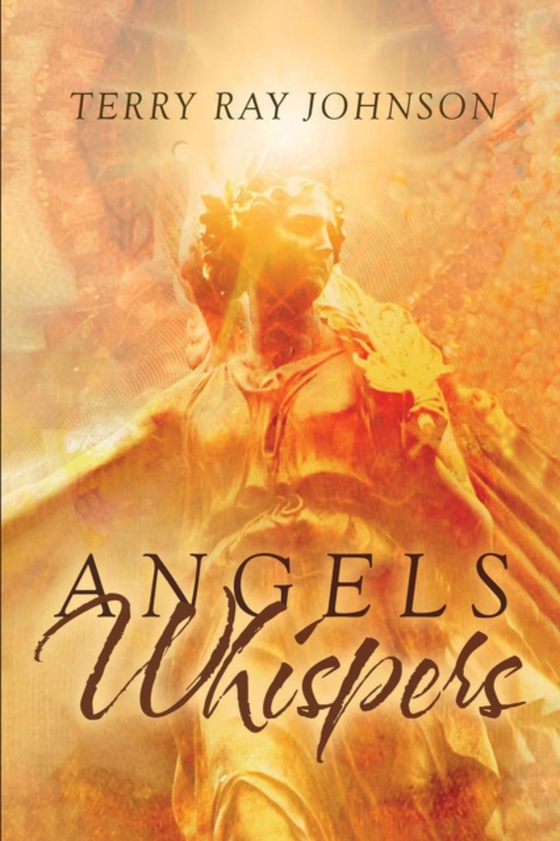 Angels Whispers (e-bog) af Johnson, Terry Ray