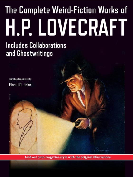 Complete Weird-Fiction Works of H.P. Lovecraft (e-bog) af John, Finn J.D.