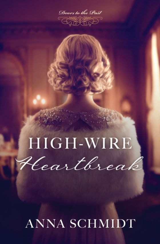 High-Wire Heartbreak (e-bog) af Schmidt, Anna