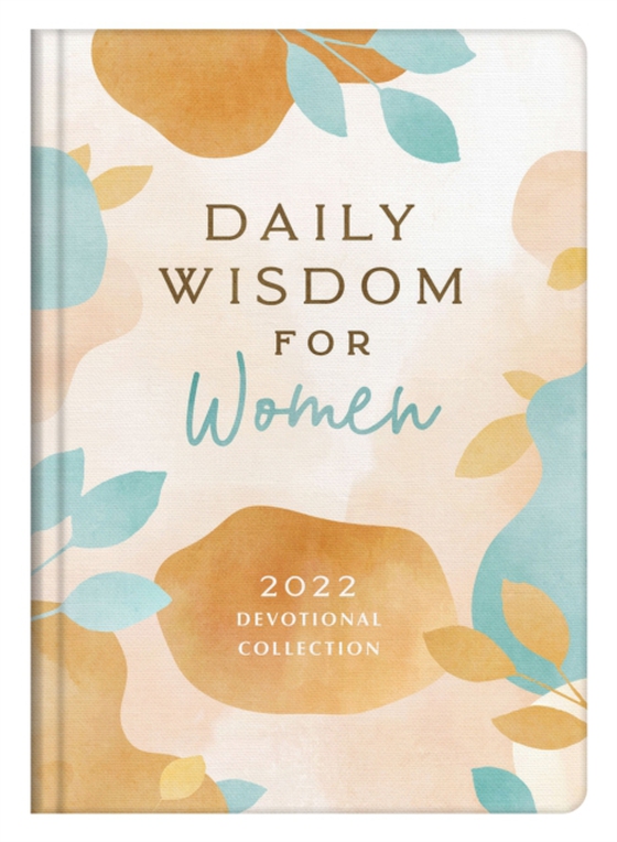 Daily Wisdom for Women 2022 Devotional Collection (e-bog) af Staff, Compiled by Barbour