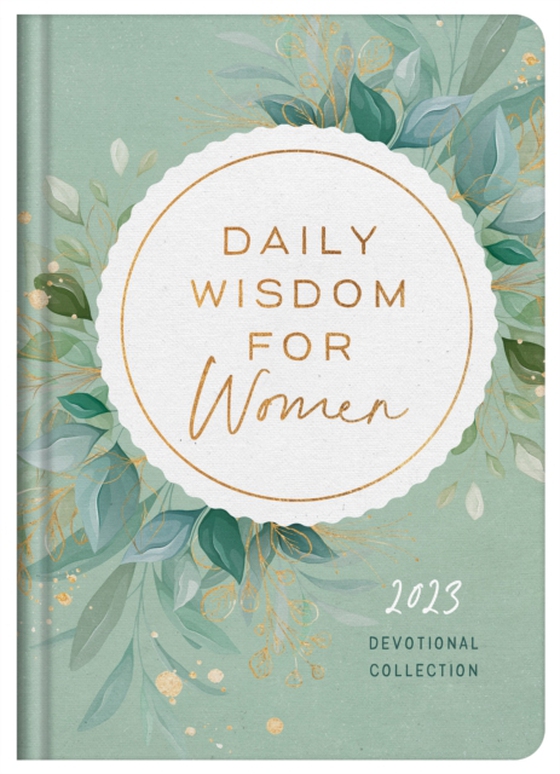 Daily Wisdom for Women 2023 Devotional Collection (e-bog) af Staff, Compiled by Barbour