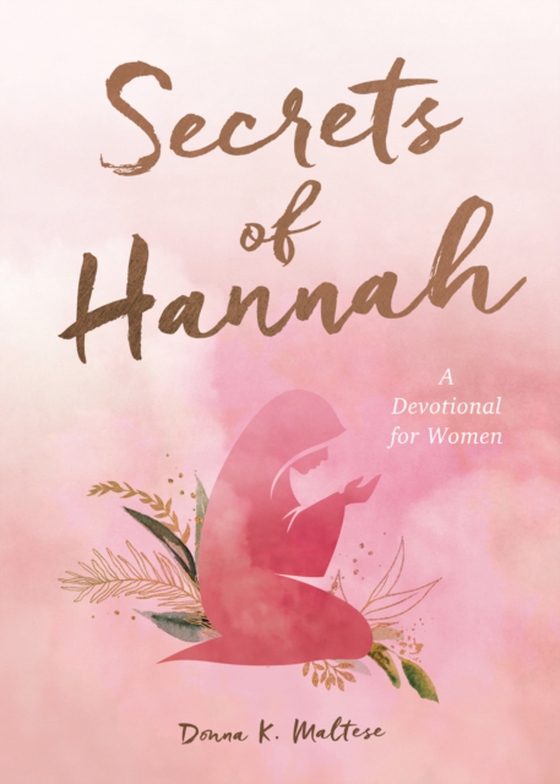 Secrets of Hannah (e-bog) af Maltese, Donna K.