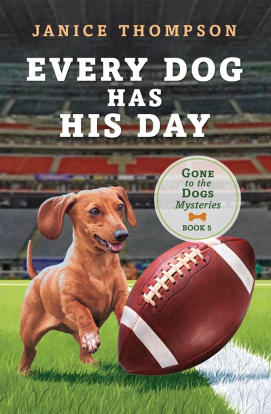 Every Dog Has His Day (e-bog) af Thompson, Janice