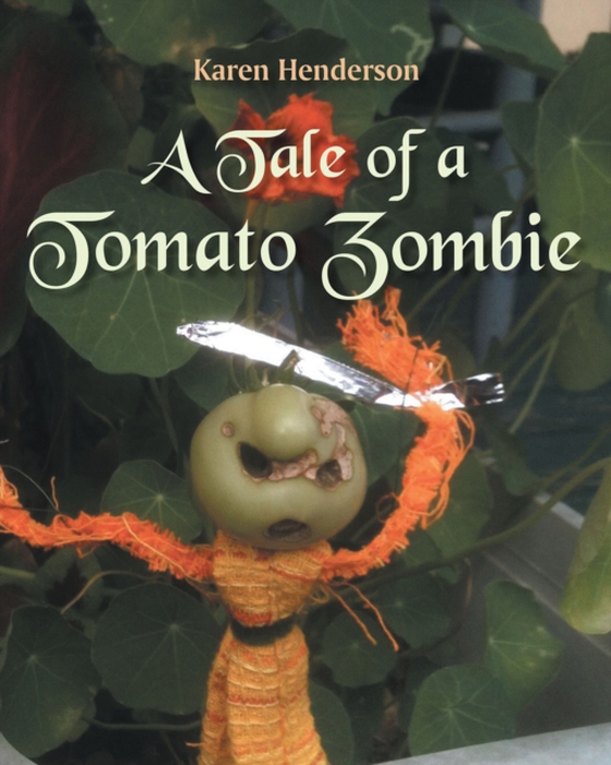 Tale of a Tomato Zombie