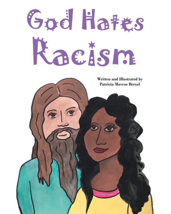 God Hates Racism (e-bog) af Brexel, Patricia Mavros