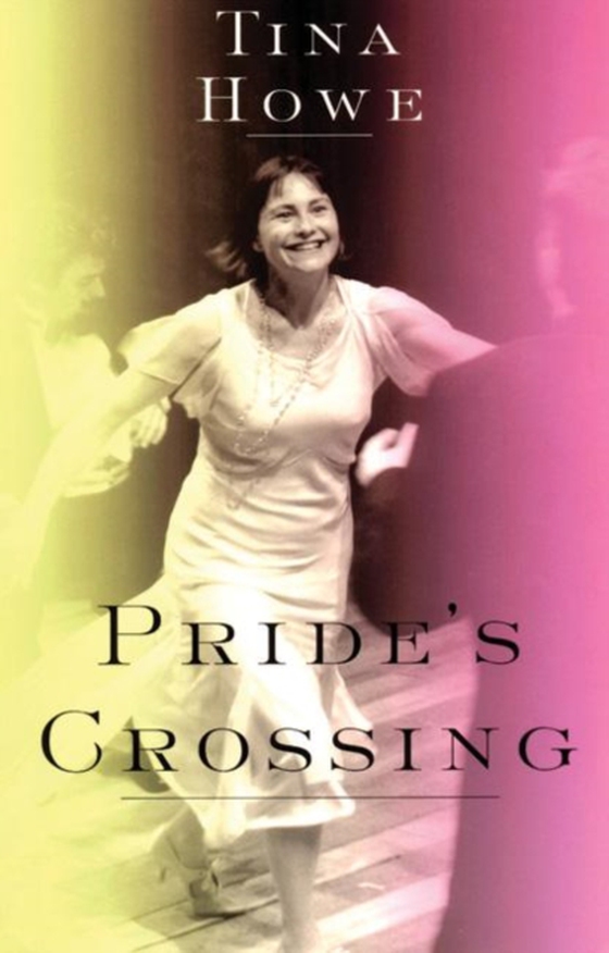 Pride's Crossing (e-bog) af Howe, Tina
