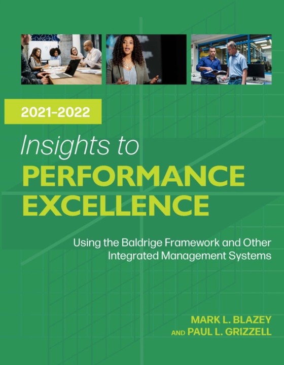 Insights to Performance Excellence 2021-2022 (e-bog) af Grizzell, Paul L.