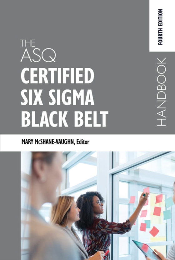 ASQ Certified Six Sigma Black Belt Handbook (e-bog) af McShane-Vaughn, Mary