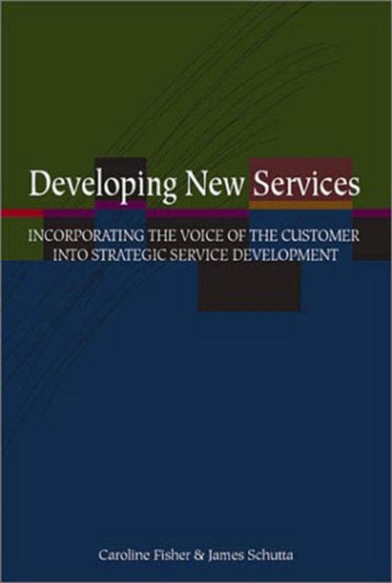 Developing New Services (e-bog) af Schutta, James T.