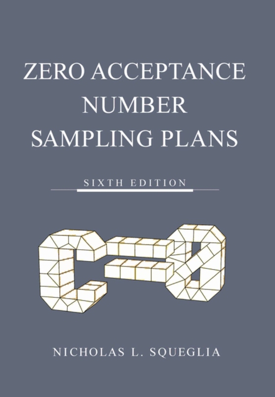 Zero Acceptance Number Sampling Plans (e-bog) af Squeglia, Nicholas L.