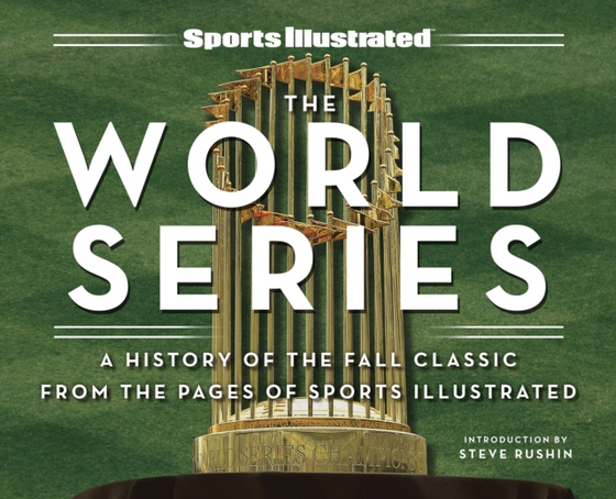 Sports Illustrated The World Series (e-bog) af Sports Illustrated