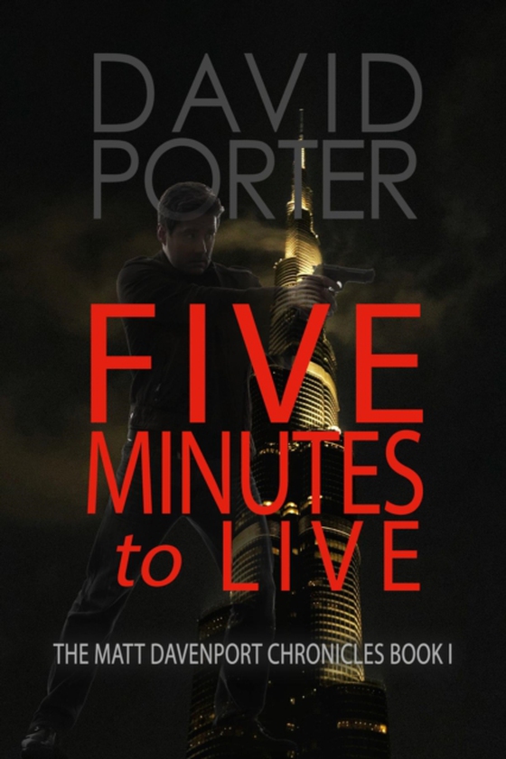 FIVE MINUTES TO LIVE (e-bog) af Porter, David