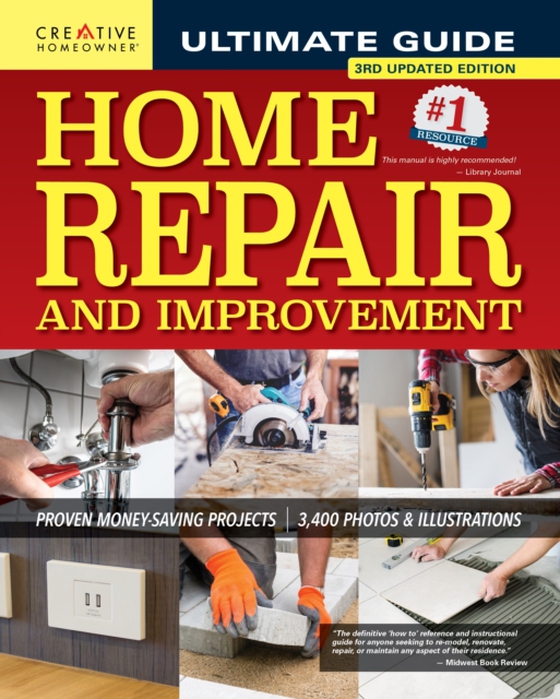 Ultimate Guide to Home Repair and Improvement, 3rd Updated Edition (e-bog) af -