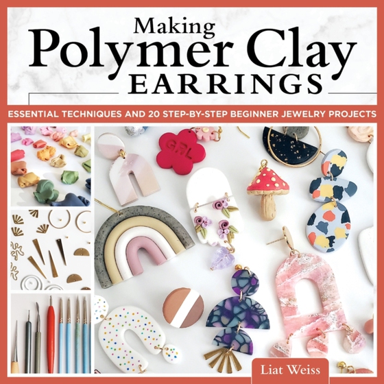 Making Polymer Clay Earrings (e-bog) af Weiss, Liat