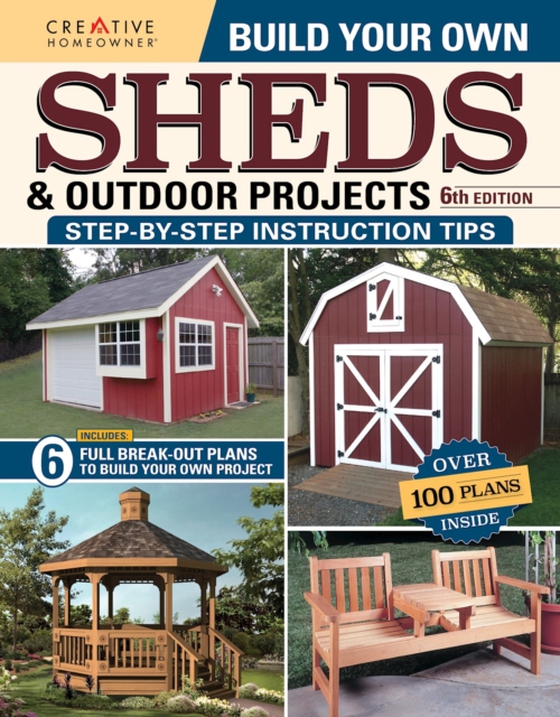 Build Your Own Sheds & Outdoor Projects Manual, Sixth Edition (e-bog) af Design America Inc.