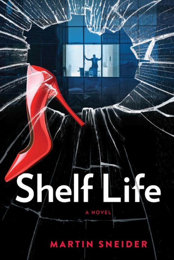 Shelf Life (e-bog) af Sneider, Martin