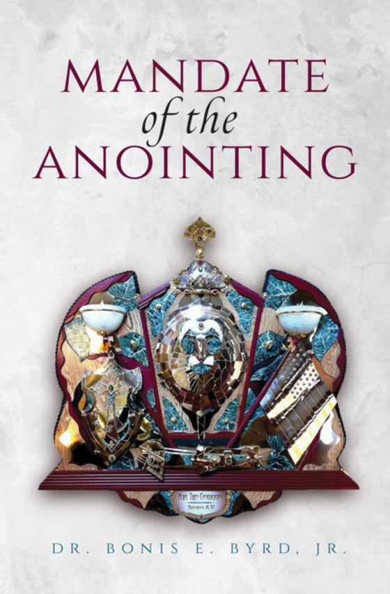 Mandate of the Anointing (e-bog) af Byrd, Bonis E