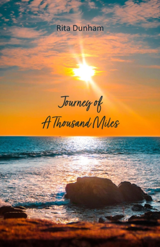 Journey of A Thousand Miles (e-bog) af Dunham, Rita