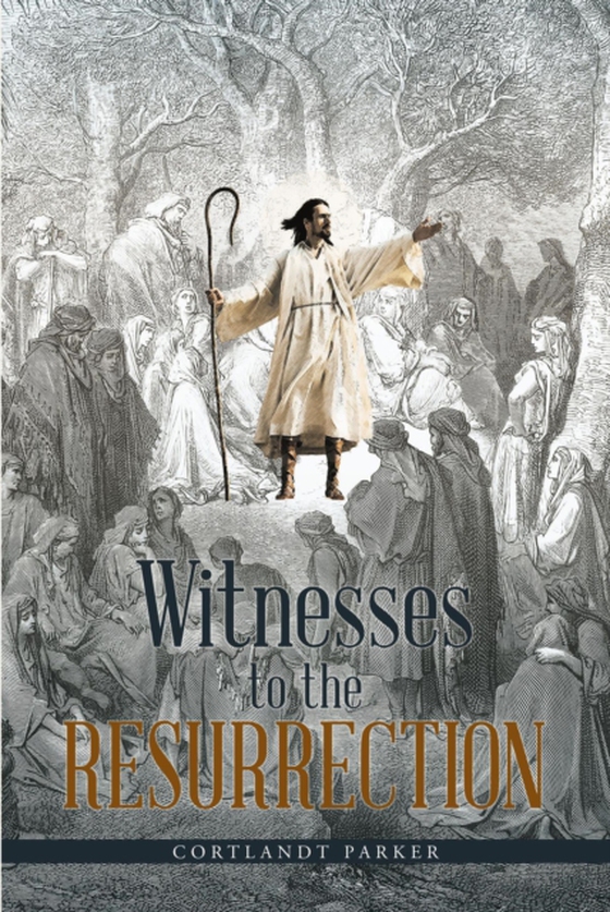 Witnesses to the Resurrection (e-bog) af Parker, Cortlandt