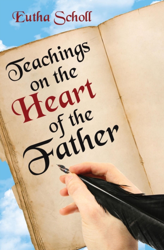 Teachings on the Heart of the Father (e-bog) af Scholl, Eutha