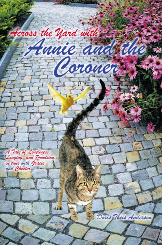 Across the Yard with Annie and the Coroner (e-bog) af Anderson, Doris Theis