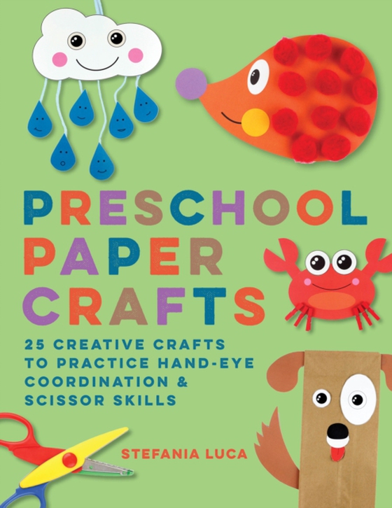 Preschool Paper Crafts (e-bog) af Stefania Luca, Luca