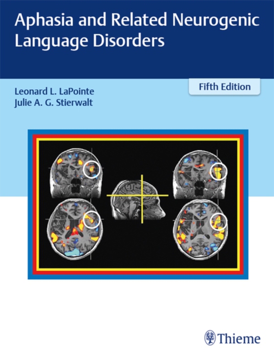 Aphasia and Related Neurogenic Language Disorders (e-bog) af -