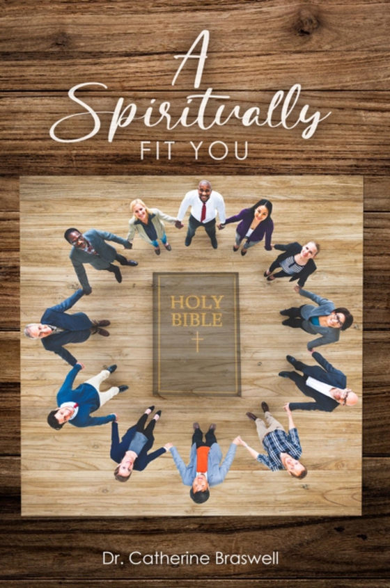 Spiritually Fit You (e-bog) af Braswell, Dr. Catherine