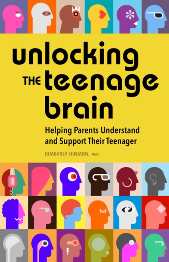 Unlocking the Teenage Brain (e-bog) af Kimberly Hinman, Hinman