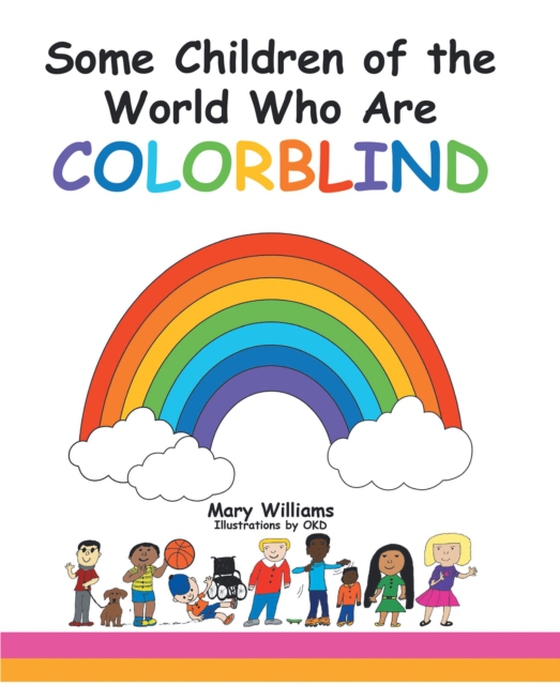 Some Children of the World Who are Colorblind (e-bog) af Williams, Mary