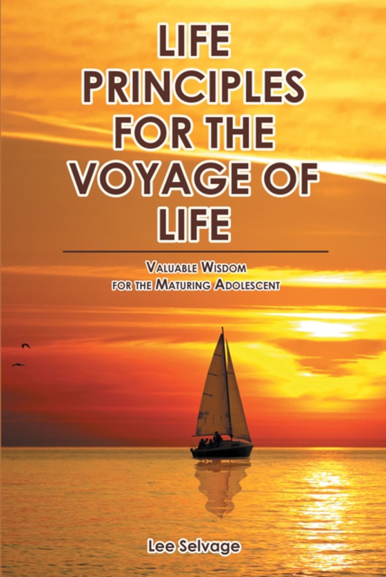 LIFE PRINCIPLES FOR THE VOYAGE OF LIFE