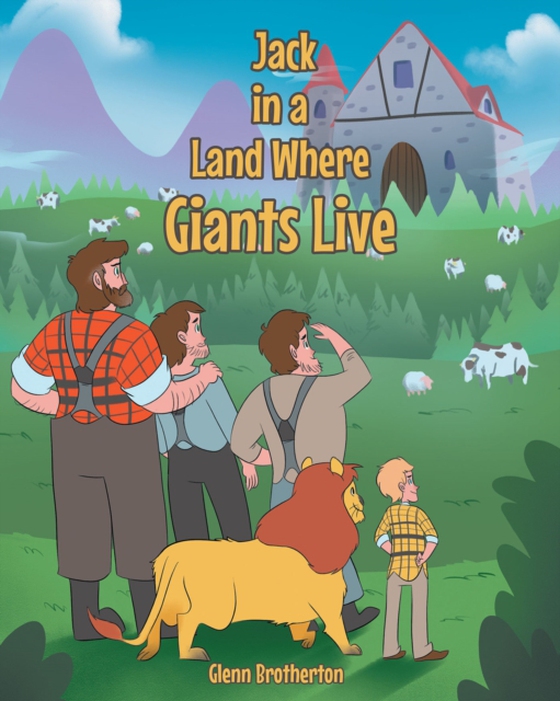 Jack in a Land Where Giants Live (e-bog) af Brotherton, Glenn