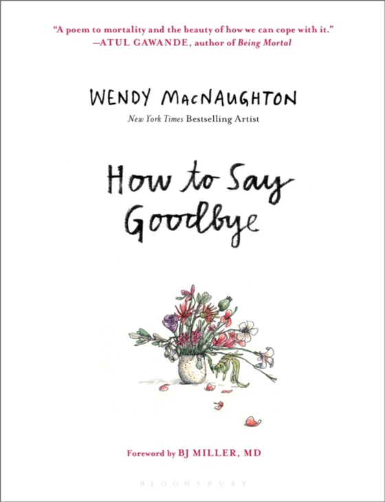 How to Say Goodbye (e-bog) af Wendy MacNaughton, MacNaughton