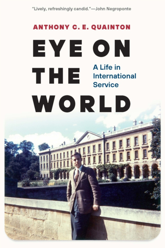 Eye on the World (e-bog) af Quainton, Anthony C. E.
