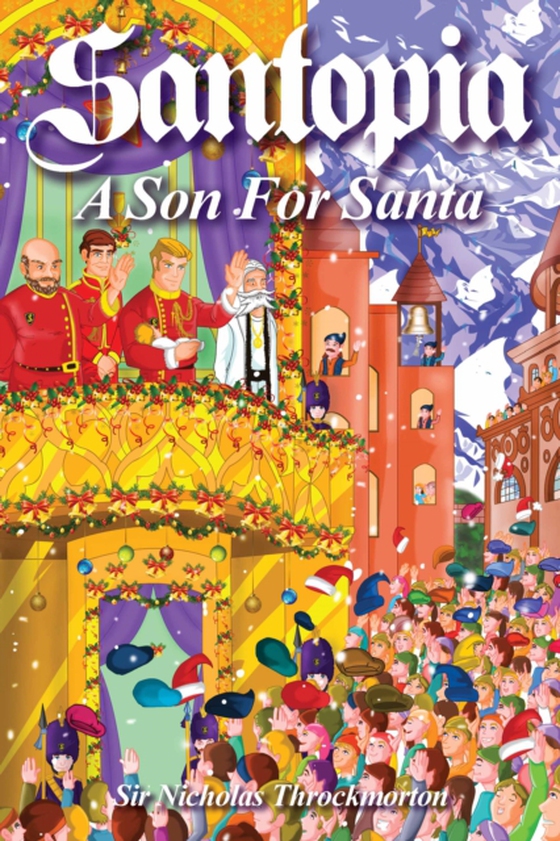 SANTOPIA - A Son for Santa (e-bog) af Throckmorton, Sir Nicholas