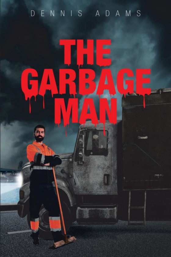 Garbage Man (e-bog) af Adams, Dennis