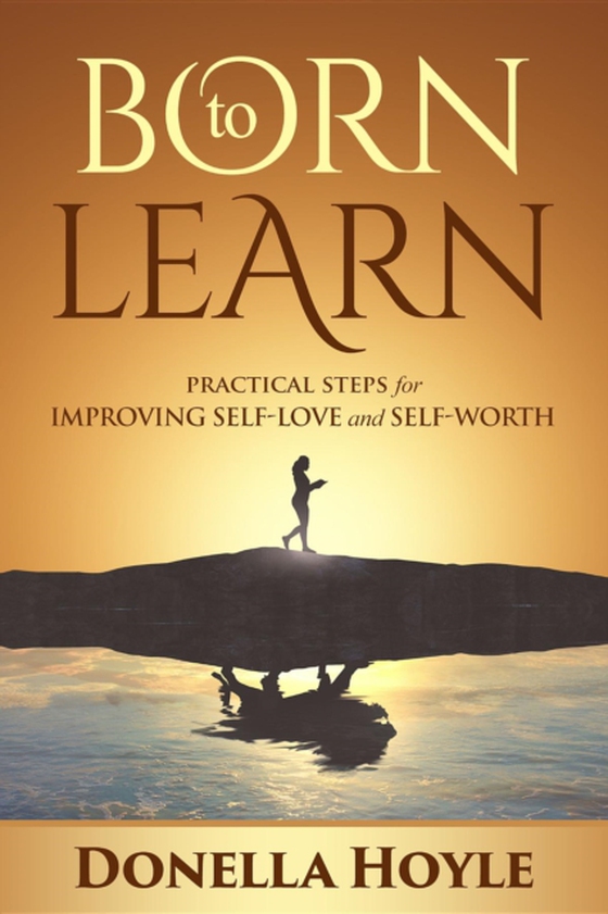 BORN to LEARN (e-bog) af Hoyle, Donella