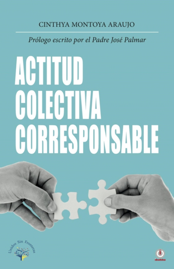 Actitud colectiva corresponsable (e-bog) af Araujo, Cinthya Montoya