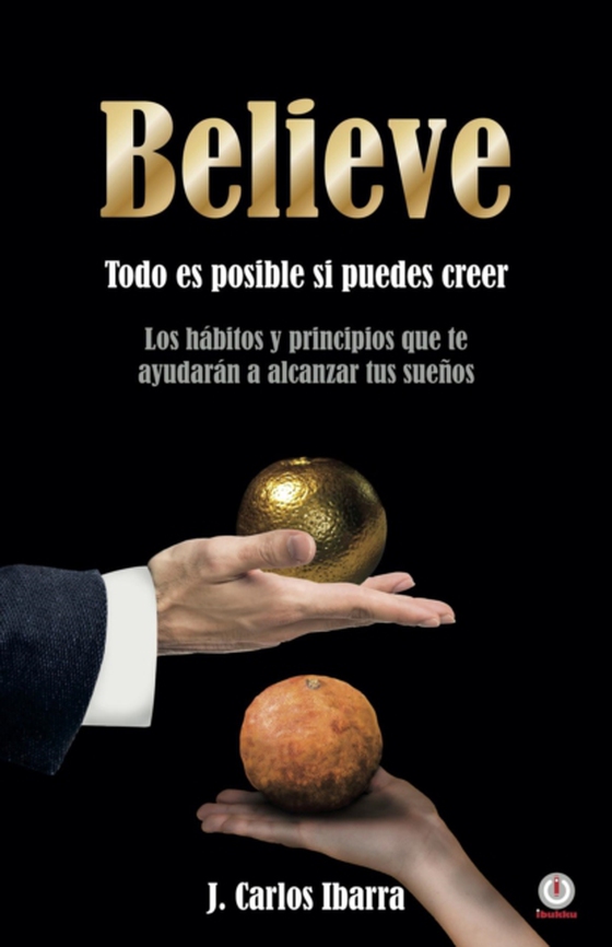 Believe (e-bog) af Ibarra, J. Carlos