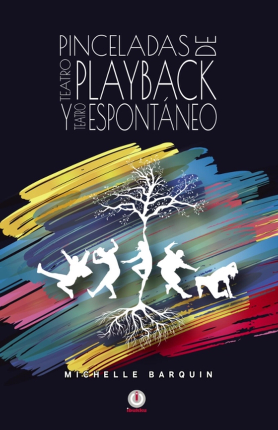 Pinceladas de Teatro Playback y Teatro Espontáneo