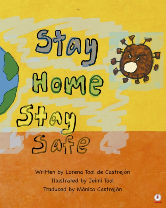 Stay Home, Stay Safe (e-bog) af Castrejon, Lorena Tool de