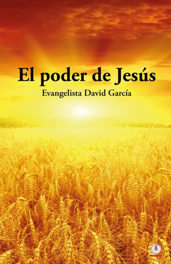 El poder de Jesús (e-bog) af Garcia, David