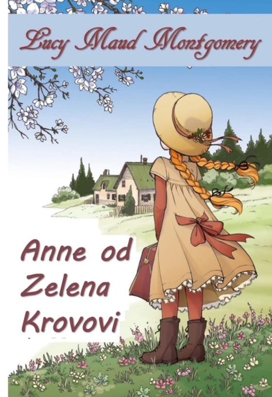Anne od Zelena Zabata (e-bog) af Montgomery, Lucy Maud