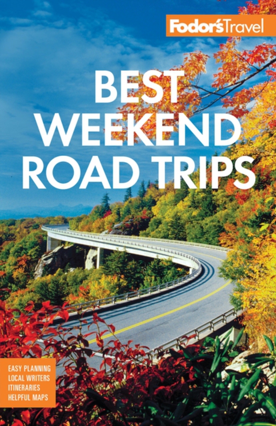 Fodor's Best Weekend Road Trips (e-bog) af Guides, Fodor's Travel