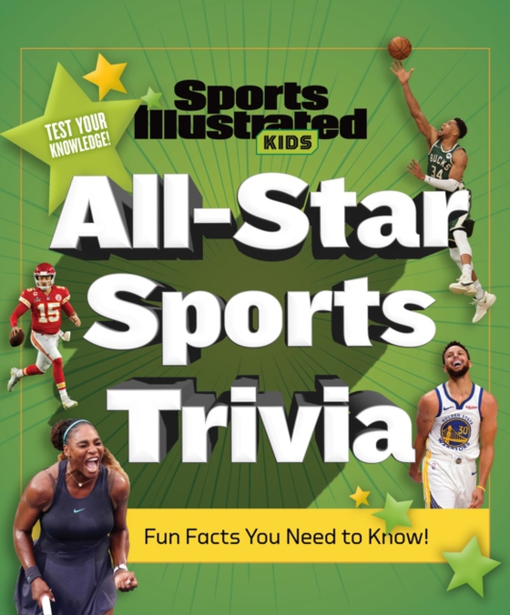 All-Star Sports Trivia (e-bog) af The Editors of Sports Illustrated Kids